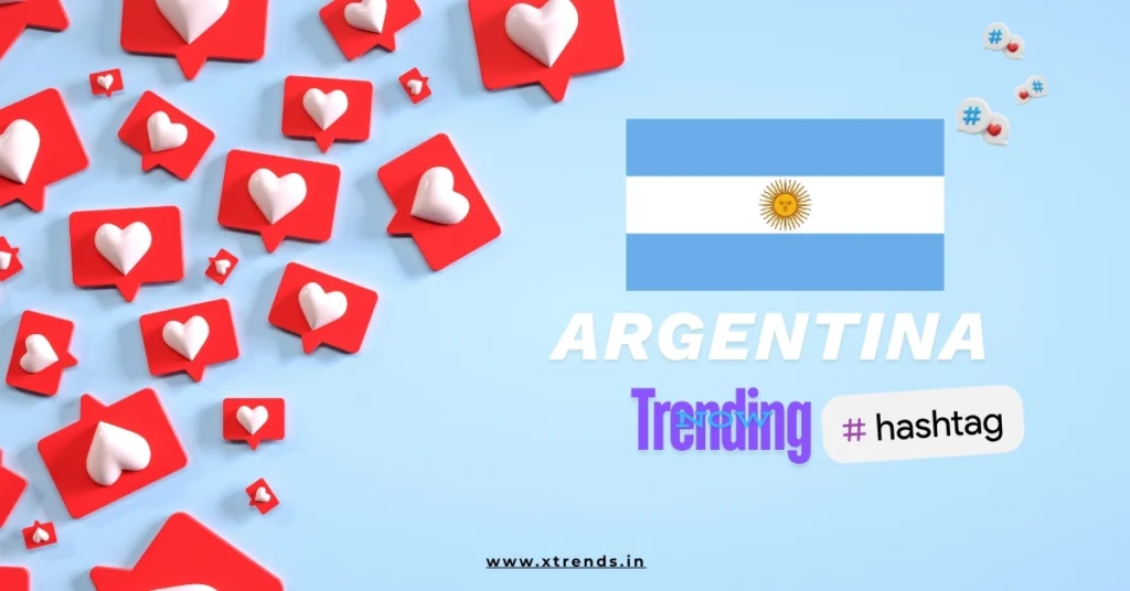 Argentina trending on Twitter with popular hashtags and topics highlighted in a vibrant graphic.