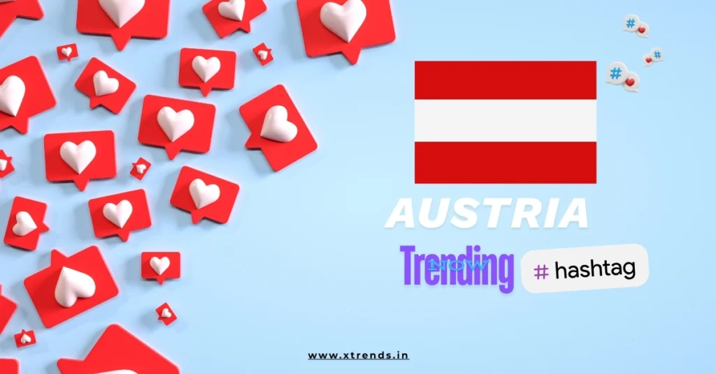 Austria trending on Twitter with popular hashtags and topics highlighted in a vibrant graphic.