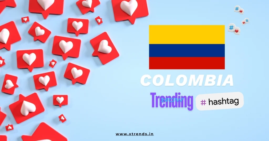 Colombia trending on Twitter with popular hashtags and topics highlighted in a vibrant graphic.