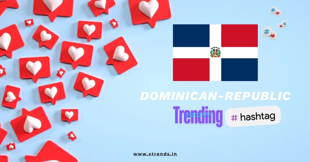 Dominican-Republic trending on Twitter with popular hashtags and topics highlighted in a vibrant graphic.