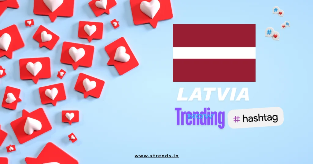 Latvia trending on Twitter with popular hashtags and topics highlighted in a vibrant graphic.
