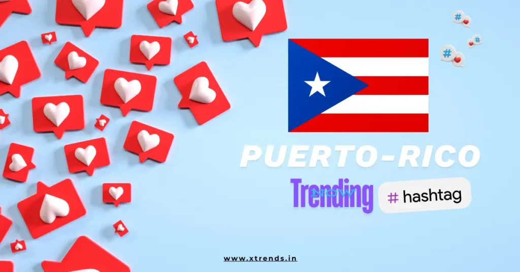 Puerto-Rico trending on Twitter with popular hashtags and topics highlighted in a vibrant graphic.