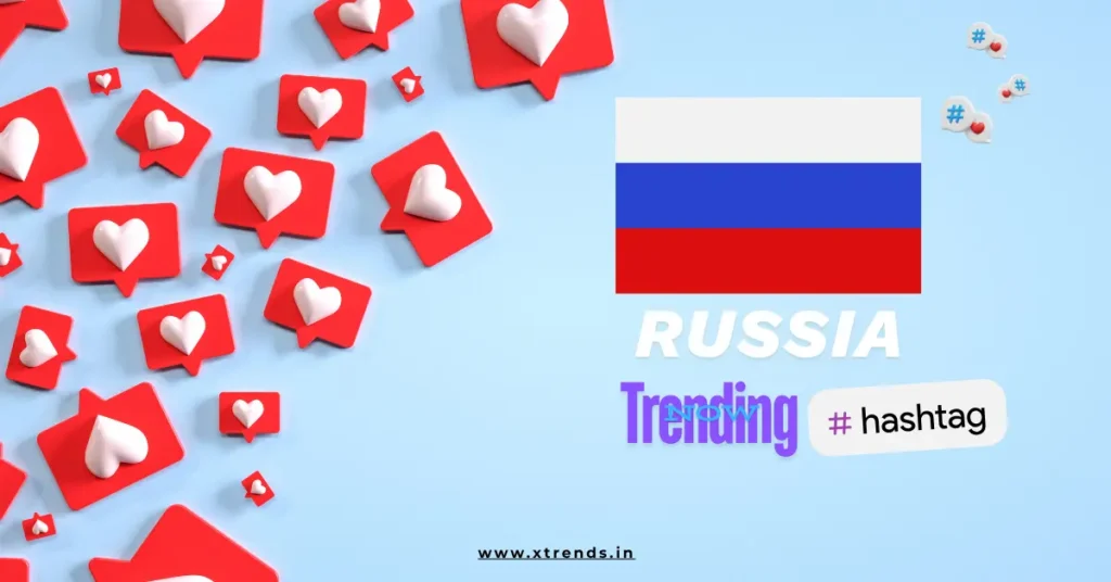 Russia trending on Twitter with popular hashtags and topics highlighted in a vibrant graphic.