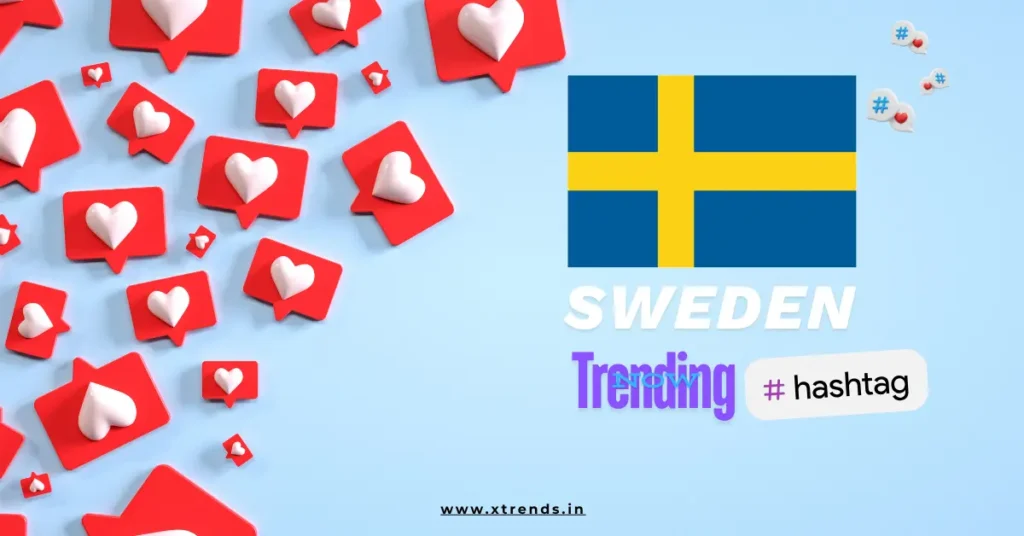 Sweden trending on Twitter with popular hashtags and topics highlighted in a vibrant graphic.
