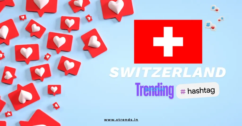 Switzerland trending on Twitter with popular hashtags and topics highlighted in a vibrant graphic.